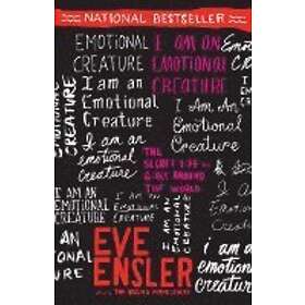 Eve Ensler: I Am an Emotional Creature