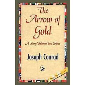 Joseph Conrad, 1stworld Library: The Arrow of Gold