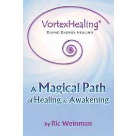 Ric a Weinman: VortexHealing(R) Divine Energy Healing