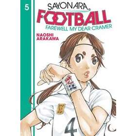 Naoshi Arakawa: Sayonara, Football 5