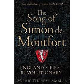 Sophie Therese Ambler: The Song of Simon de Montfort