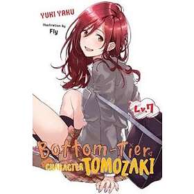 Yuki Yaku, Fly: Bottom-Tier Character Tomozaki, Vol. 7 (light novel)