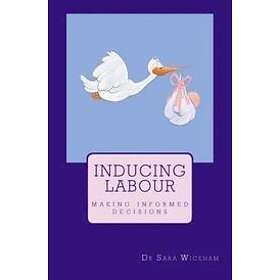 Sara Wickham: Inducing Labour