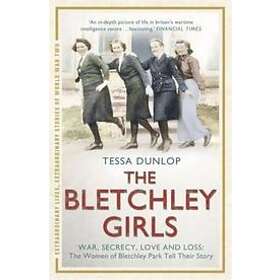 Tessa Dunlop: The Bletchley Girls