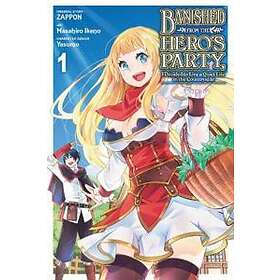 Zappon, Masahiro Ikeno, Yasumo: Banished from the Hero's Party, I Decided to Live a Quiet Life in Countryside, Vol. 1