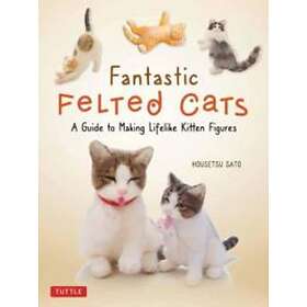 Housetsu Sato: Fantastic Felted Cats