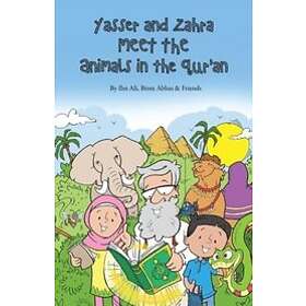 Ibn Ali, Binte Abbas: Yasser and Zahra Meet the Animals in Qur'an
