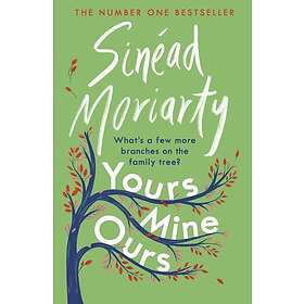 Sinead Moriarty: Yours, Mine, Ours