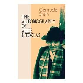 Gertrude Stein: THE Autobiography of Alice B. Toklas