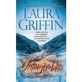 Laura Griffin: Unforgivable