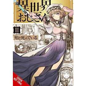 Hotondoshindeiru, Hotondoshindeiru: Uncle from Another World, Vol. 3