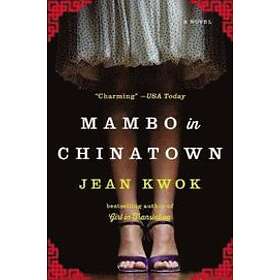 Jean Kwok: Mambo In Chinatown