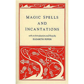 Elizabeth Pepper: Magic Spells and Incantations