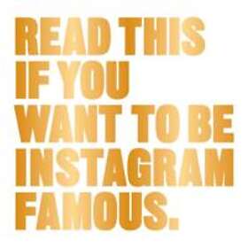 Henry Carroll: Read This if You Want to Be Instagram Famous