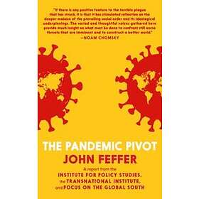John Feffer: The Pandemic Pivot