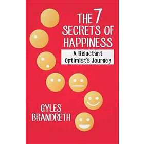 Gyles Brandreth: The 7 Secrets of Happiness
