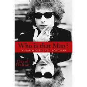 David Dalton: Who Is That Man?