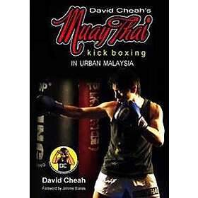 David Cheah: David Cheah's Muay Thai Kick Boxing