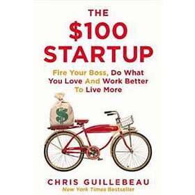 Chris Guillebeau: The $100 Startup