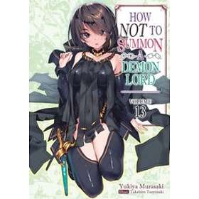 Yukiya Murasaki: How NOT to Summon a Demon Lord: Volume 13