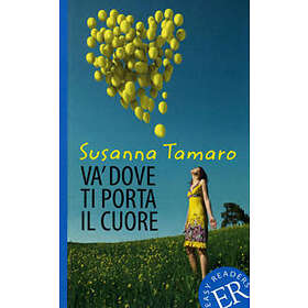 Susanna Tamaro: Va' dove ti porta il cuore