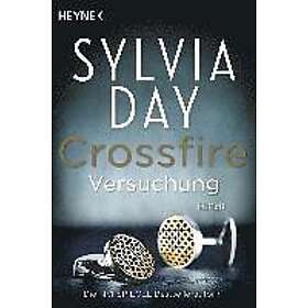 Sylvia Day: Crossfire 01. Versuchung