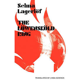 Selma Lagerloef: The Loewenskoeld Ring