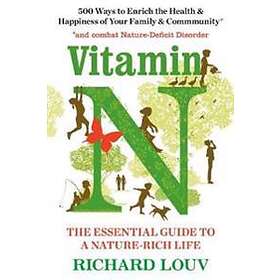 Richard Louv: Vitamin N