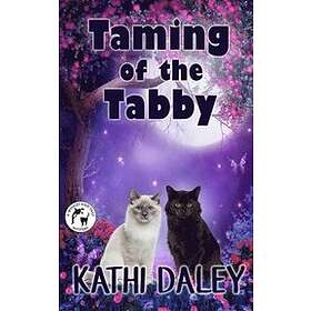 Kathi Daley: Taming of the Tabby