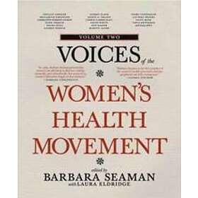 Laura Eldridge, Barbara Seaman: Voices Of The Women's Health Movement, Vol.2
