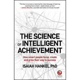 I Hankel: The Science of Intelligent Achievement How smart people focus, create 