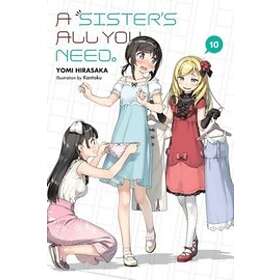 Yomi Hirasaka, Kantoku: A Sister's All You Need., Vol. 10 (light novel)