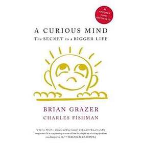 Brian Grazer, Charles Fishman: A Curious Mind