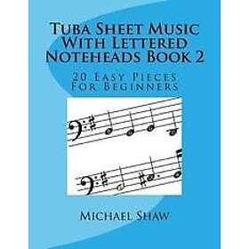 Michael Shaw: Tuba Sheet Music With Lettered Noteheads Book 2