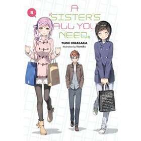 Yomi Hirasaka, Kantoku: A Sister's All You Need., Vol. 8 (light novel)