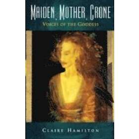 Claire Hamilton: Maiden, Mother, Crone