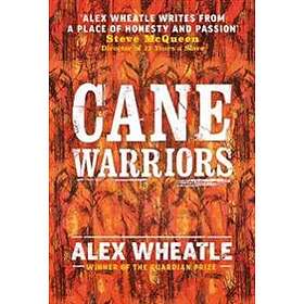 Alex Wheatle: Cane Warriors