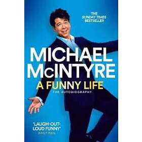 Michael McIntyre: A Funny Life