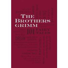 Jacob Grimm, Wilhelm Grimm: The Brothers Grimm: 101 Fairy Tales