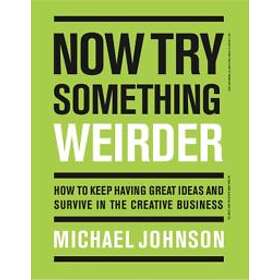 Michael Johnson: Now Try Something Weirder