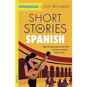 Olly Richards: Short Stories in Spanish for Intermediate Learners
