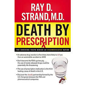 Ray Strand: Death By Prescription