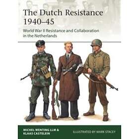 Klaas Castelein, Michel Wenting: The Dutch Resistance 1940-45