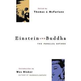 Thomas J McFarlane: Einstein And Buddha