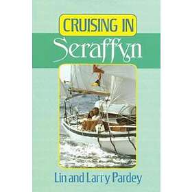 Lin Pardey: Cruising in Seraffyn