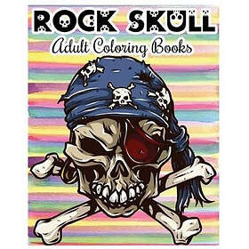 Rocky Hazel: Rock Skull Adult Coloring Books: Stress Relieving Patterns: Day of the Dead, Dia De Los Muertos Pages, Sugar Art Books