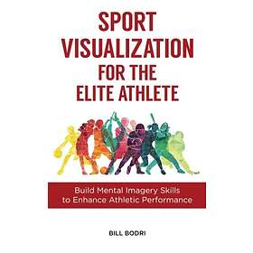 Bill Bodri: Sport Visualization for the Elite Athlete