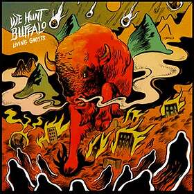 We Hunt Buffalo Living Ghosts LP