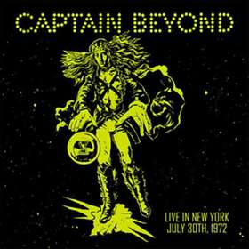 Captain Beyond Live In New York;July 30th 1972 LP