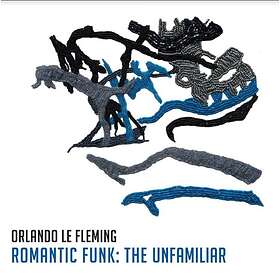 Orlando Fming Ramontic Funk:The Unfamiliar LP